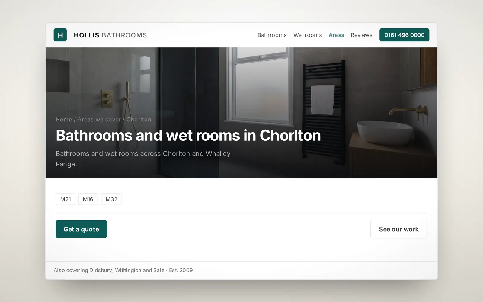 The finished page on his own website, with his wordmark and navigation across the top: a breadcrumb reading Home, Areas we cover, Chorlton, a heading Bathrooms and wet rooms in Chorlton, the line he typed, the three postcodes, and a Get a quote button.